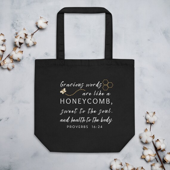 Gracious Words Are A Honeycomb {Tote Bag} Gracious Words Are A Honeycomb {Tote Bag}