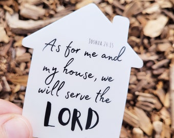 As For Me and My House, We Will Serve The Lord | Vinyl Sticker | Christian Verse Sticker | Religious Sticker | Laptops Decal | Mug Decal