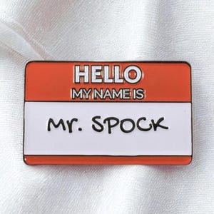 Hola, mi nombre es Sr. Spock - Pin de solapa esmaltado con etiqueta de identificación