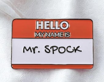 Hello My Name Is Mr. Spock - Name Tag Enamel Lapel Pin
