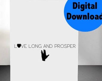 Love Long And Prosper Greeting Card|PDF File| For Any Occasion Star Trek Spock Inspired Valentines Day