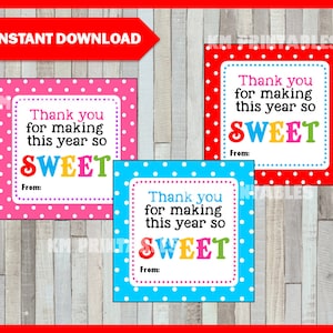 Printable Thanks for Making This Year So Sweet, Printable Teacher Appreciation Tags, INSTANT DOWNLOAD