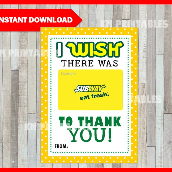 I Wish There Was Some Way To Thank You! Subway Gift Card Printable,Teacher Appreciation, Teacher Christmas Gift, Teacher INSTANT DOWNLOAD