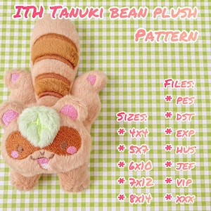 May include: A tanuki bean plush pattern in various sizes. The pattern is available in PES, DST, EXP, HUS, JEF, VIP, and XXX file formats. The tanuki is a Japanese raccoon dog.