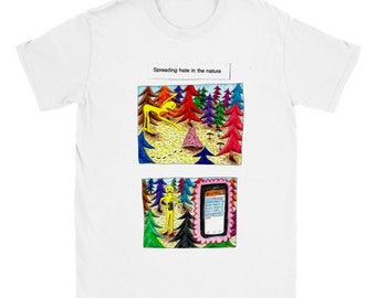 Spreading hate in the nature, comic t-shirt