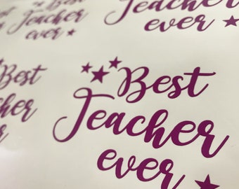 6x Best Teacher ever Transfer Vinyl Decal Stickers End Of Year Teacher DIY Glass