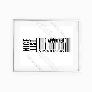 Könnte beinhalten: Schwarz-weiß Druck mit dem Text "NICE LIST APPROVED" und einem Barcode mit der Nummer "5 294 036 045".