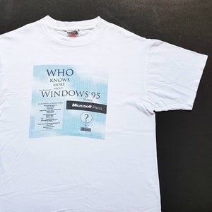 Vintage 1995 Windows '95 Who Know More About Windows '95 Than Microsoft Press T Shirt size L (W 21.5 x L 26.5)