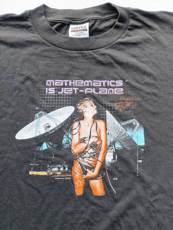 Vintage 2000 Paul Gilbert Mathematics is Jet-plane Paul is 