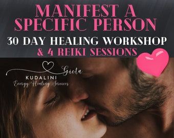 Course to Manifest a SP, Manifest a Specific Person 30Day Course, 4 Reiki Healing Sessions included, 4week Energy Healing Course, Twin flame