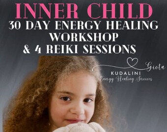 Inner child healing 30 Day workshop, 4 Reiki session s included, Reiki and chakras,Chakra healing,Thanksgiving gift,Black friday