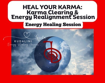 Karma Healing & Realignment Session Heal Karma Energy Healing Karma Clearing Spiritual Healing Karma Cleanse Aura Healing Chakra Balancing