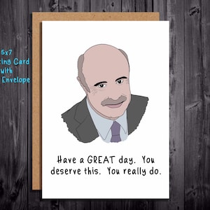 Grußkarte - Handgemachte Karte - Selbstgemachte Karte - 13x20 Karte - Allgemeine Karte - Dr. Phil - Karte für Jedermann - Karte für jeden Grund - Karte - Dr