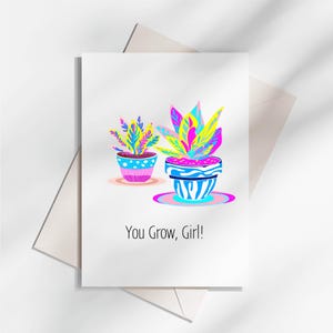 cartão de amante de plantas, você cresce, menina! cartão brilhante, cartão de alegria, cartão de aniversário de presente em branco, cartões de felicitações, cartão de arte colorido