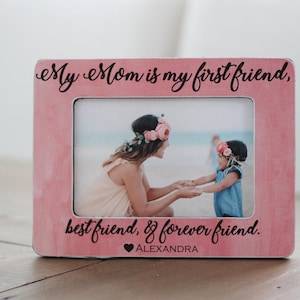 Gift for Mom, From Daughter, From Son, Mom Best Friend, Mother's Day Gift, Personalized Picture Frame