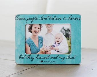 Gift for Dad, Heroes Quote, Personalized Picture Frame, Dad GIFT, Dad Frame, Gift from Kids