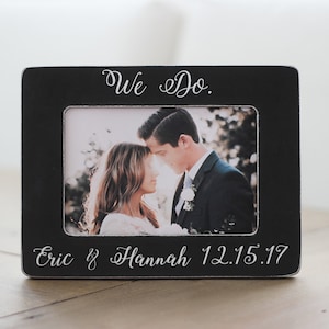 Engagement Gift Personalized Picture Frame Wedding Gift We Do Engagement Frame Gift for Couple Engagement Party