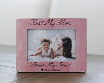 Christmas Gift for Mom, Personalized Picture Frame, Mothers Day Frame, Mom Gift, Mother Gift,  First My Mom Forever My Friend