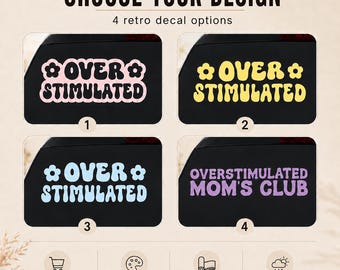 Overstimulated Mom Vinyl Decal | Retro Car Sticker, Holographic Options
