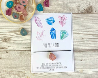 Gem stone wish bracelet. You are a gem card. Crystal wish bracelet. Thank you gift. Friends birthday. Healing stone gift. Magick bracelet.