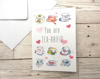 Tea pun greeting card. You are my cup of tea. You are terrific card. Anniversary card. Tea lover greeting card. Mothers day card.