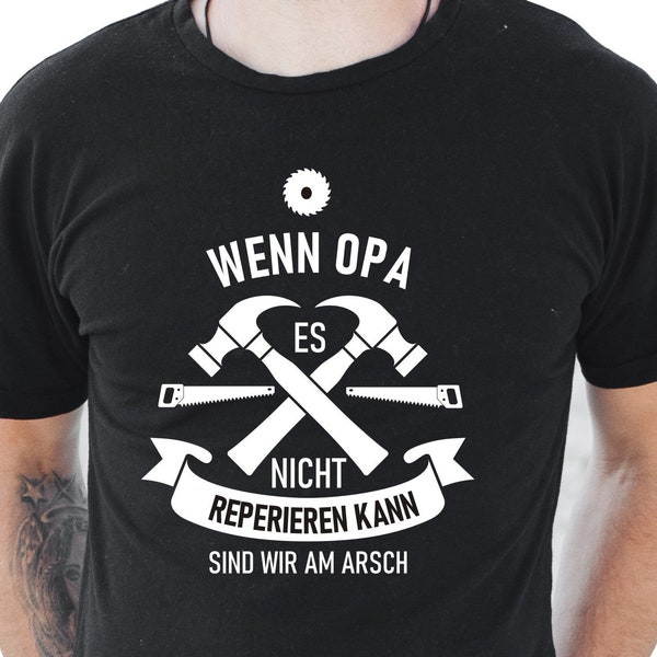 Opa T-Shirt Wenn Papa Es Nicht REPARIEREN KANN Handwerker Spruch Geschenk
