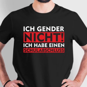 Ich gender nicht Ich habe einen Schulabschluss Männer Herren Männer T-Shirt Bild 1