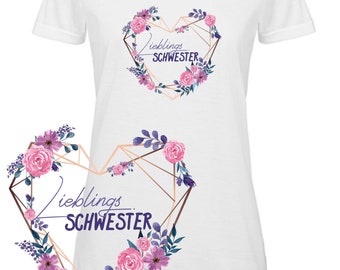 Schwester Liebling Damen T-Shirt tolle Geschenkidee große kleine Schwester Geschenk Shirt Sister Love Liebe Shirt