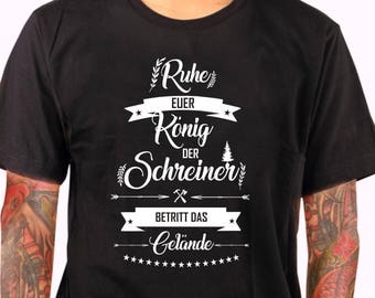 Schreiner T-Shirt Tischler Zimmerer Shirt Geschenk Shirtbild Textildruck Funshirt