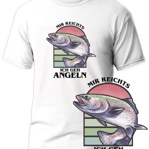 Angler T-shirt Ik heb er genoeg van, ik ga vissen, geweldig cadeau voor forelvissers