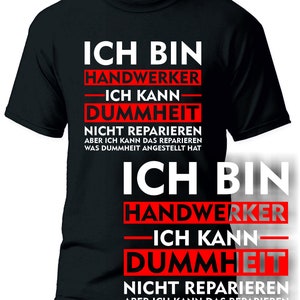 Ich bin ein Handwerker T-Shirt lustiger Spruch Arbeit Geschenk work Bild 3