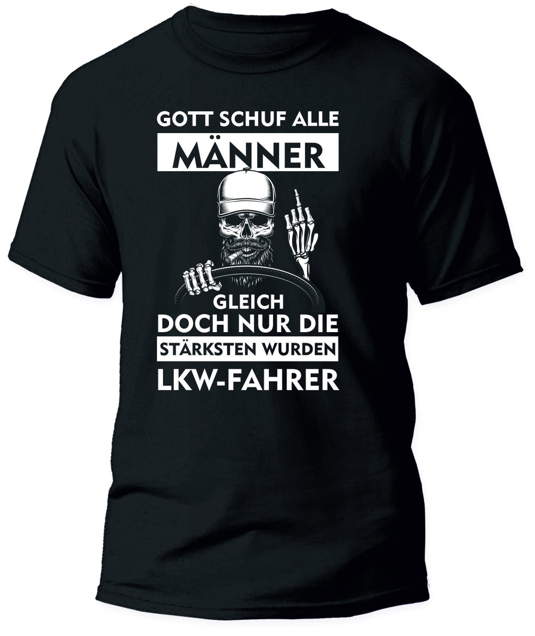 LKW Fahrer TShirt Trucker Truck die stärksten Männer Spruch lustig