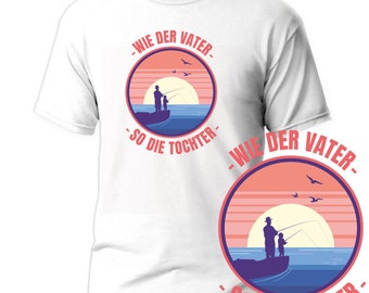 Angler T-Shirt Wie der Vater so die Tochter bestes Vatertagsgeschenk Fischer