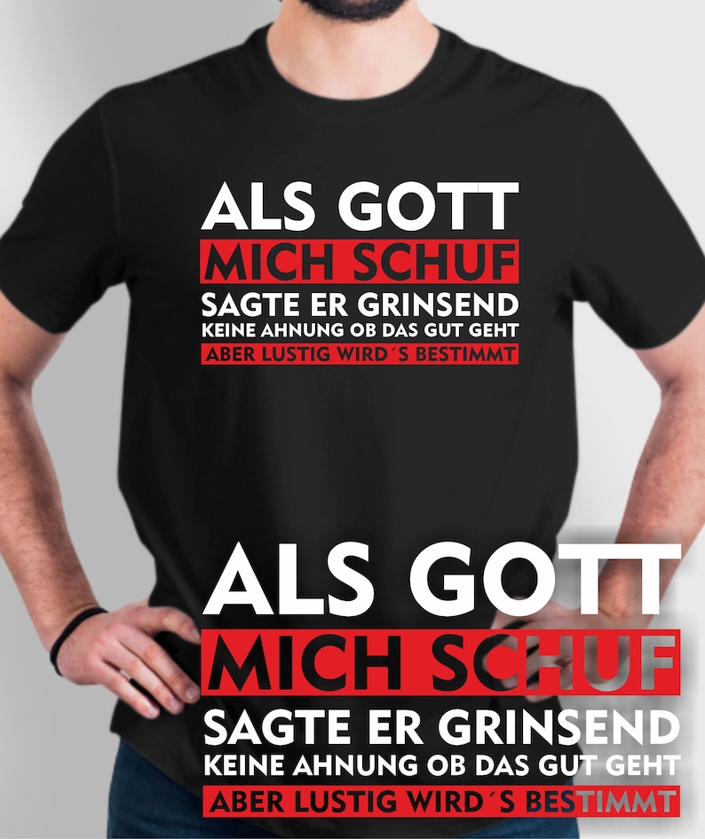 Als Gott Mich Schuf Lustiges Männer T-Shirt Funshirt Geschenk Bild 2