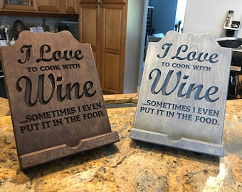 Wooden Cookbook/Tablet Stand: "I Love to Cook with Wine" Slogan