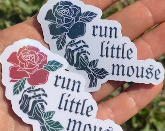 Run Little Mouse Sticker|Holographic Kindle Sticker|Haunting Adeline|Hunting Adeline|Zade Meadows|Dark Romance|Booktok|Gifts for Her|Smut|
