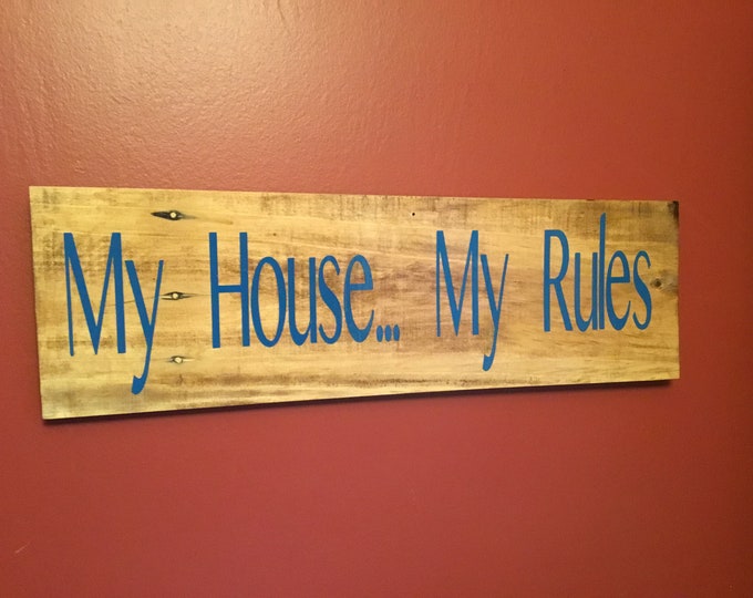 My House.... My Rules Pallet Sign Etsy