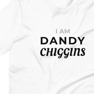 I Am Dandy Chiggins - ユニセックス T シャツ
