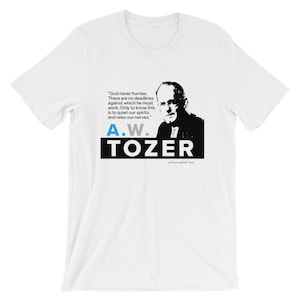 A. W. Tozer Zitat: Kurzarm Unisex T-Shirt