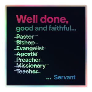 Matthäus 25: 23 - Well Done Good Servant - Holografische Aufkleber
