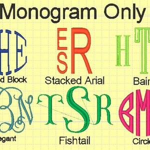May include: Monogram Only. Six different monogram styles are shown: Round Block, Stacked Arial, Bain, Elegant, Fishtail, and Circle. Each style is shown with the letters KHE, ESR, HTB, BNW, TSR, and BMS.