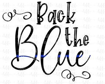 Back the Blue SVG PNG JPEG  |  Digital Download