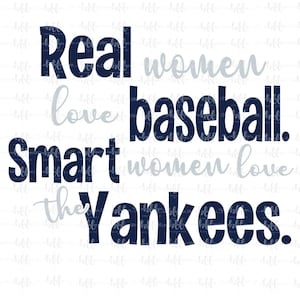 Echte Frauen lieben Baseball. Kluge Frauen lieben die Yankees. | Yankees SVG, png, jpeg, Yankees Sublimation, Fußball Clipart, Transfer Design