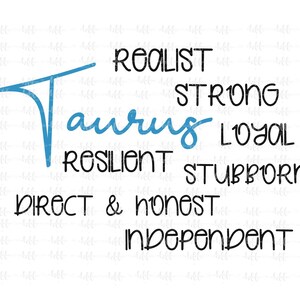 Taurus Traits Svg, Zodiac Designs SVG, Zodiac designs, Taurus zodiac PNG, SUBLIMATION, Birthday clipart, Zodiac tshirt, Taurus Traits svg