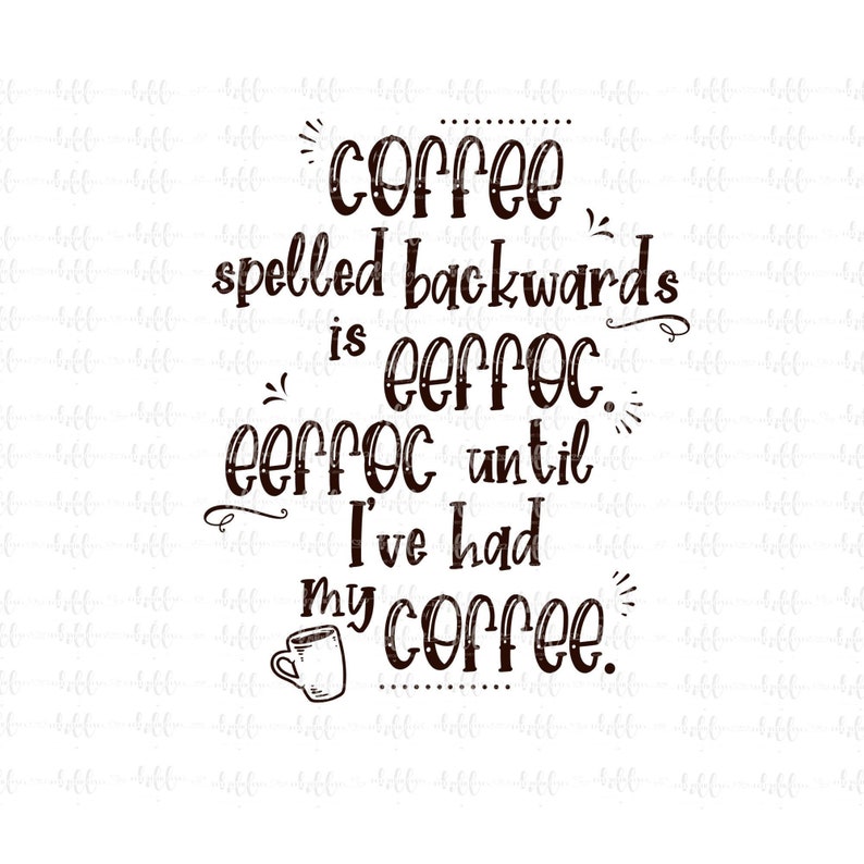 Download Coffee Funny saying Clipart Transfer Cafe Funny coffee | Etsy