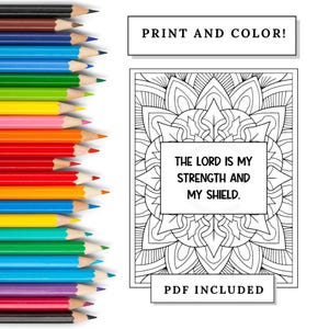 Könnte beinhalten: Eine Malvorlage mit einem Mandala-Design und dem Text "THE LORD IS MY STRENGTH AND MY SHIELD." Das Bild enthält den Text "PRINT AND COLOR!" und "PDF INCLUDED." Auf der linken Seite des Bildes sind Buntstifte zu sehen.