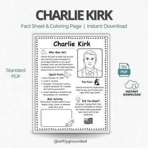 May include: Black and white printable fact sheet and coloring page featuring Charlie Kirk. The sheet includes facts about his life, a mini-activity, and a fun fact. The words "Fact Sheet & Coloring Page | Instant Download" are at the top.