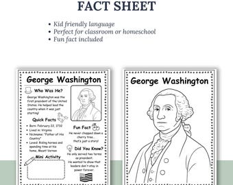 May include: Two black and white George Washington fact sheets. One sheet includes a portrait and the other includes a portrait, facts, and a mini activity section. The text includes "Kid friendly language" and "Fun fact included."