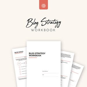 May include: A white and black printable blog strategy workbook with the title "Blog Strategy Workbook" in black text. The workbook includes sections for blog goals, target audience, and content calendar.