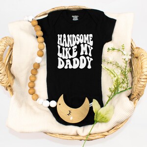 Handsome like my daddy bodysuit/ gifts for kids, 1 year old boy gift, baby boy coming home outfit, baby shower gift, boho infant boy clothes